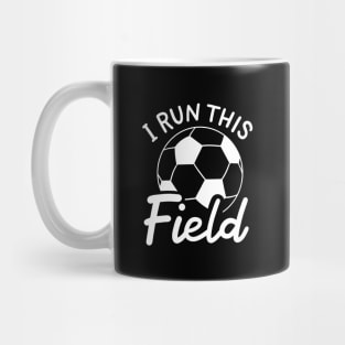 I Run This Field Mug